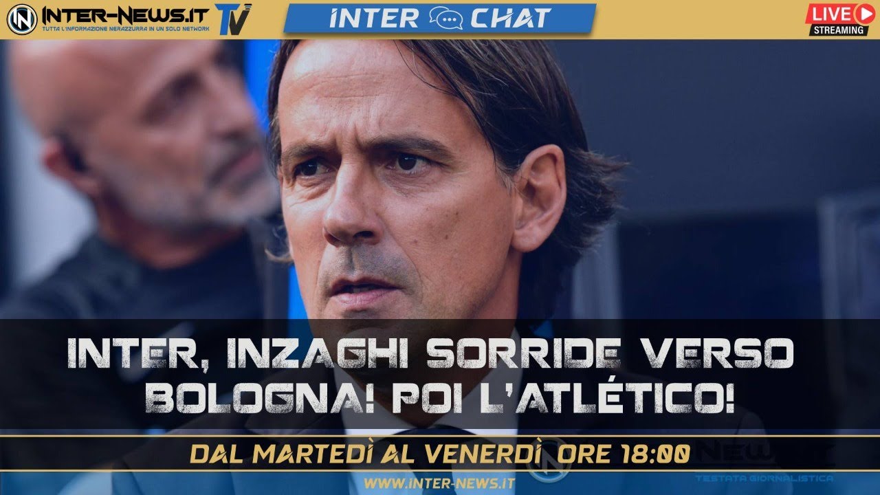 Inter, Inzaghi sorride verso Bologna! Poi l’Atlético! | Inter Chat LIVE su Inter-News.it