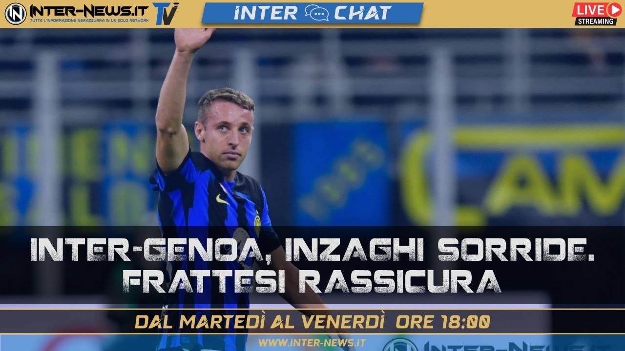 Inter-Genoa, Inzaghi sorride. Frattesi rassicura | Inter Chat live su Inter-News.it