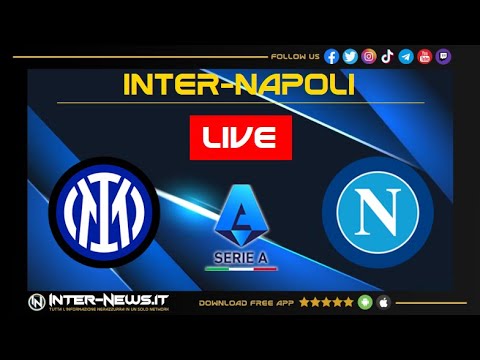 LIVE Inter-Napoli: segui la diretta con la Redazione di Inter-News.it [NO Streaming]