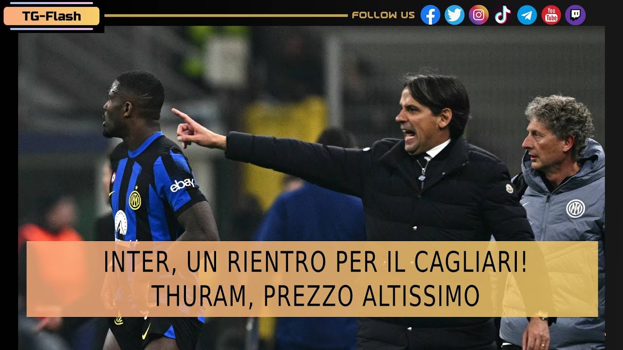 Inter, un rientro per il Cagliari. Thuram, prezzo altissimo | TG Flash IN con Emanuele Rossi