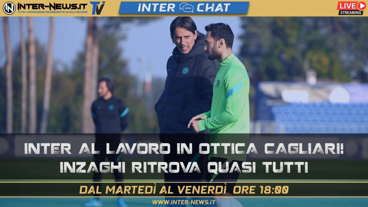 Inter al lavoro in ottica Cagliari! Inzaghi ritrova quasi tutti | Inter Chat LIVE su Inter-News