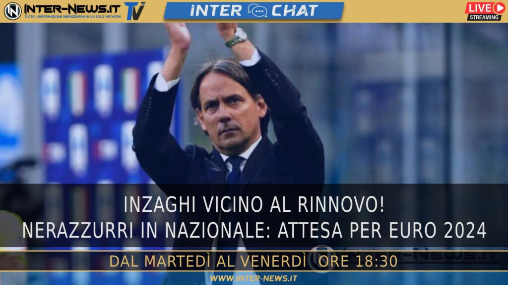 VIDEO – Inzaghi-Inter, rinnovo vicino! Attesa Euro2024 | Inter Chat