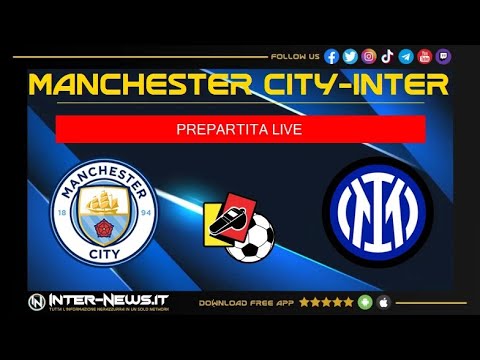 LIVE Manchester City-Inter: segui la diretta con la Redazione di Inter-News.it [NO Streaming]