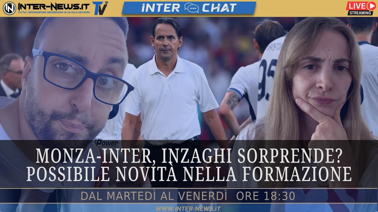 Monza-Inter, Inzaghi sorprende? Possibile novità nella formazione | Inter Chat LIVE