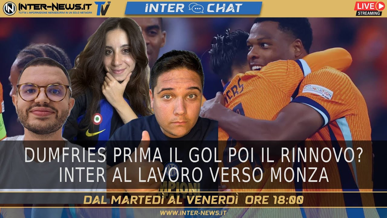 Dumfries prima il gol poi il rinnovo? Inter al lavoro verso Monza! | Inter Chat LIVE