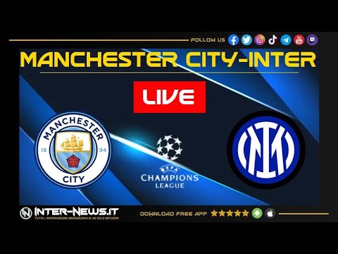 LIVE Manchester City-Inter: segui la diretta con la Redazione di Inter-News.it [NO Streaming]