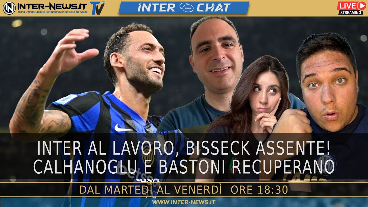 Inter al lavoro, Bisseck assente! Calhanoglu e Bastoni recuperano | Inter Chat LIVE su IN