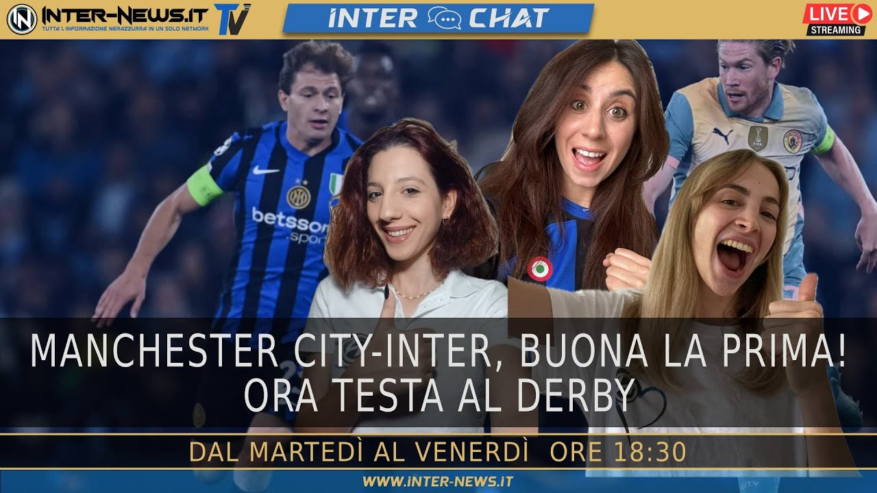 Manchester City-Inter, buona la prima! Ora testa al derby | Inter Chat LIVE